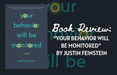 Your Behavior Will Be Monitored by Justin Feinstein