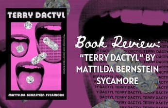 Terry Dactyl by Mattilda Bernstein Sycamore